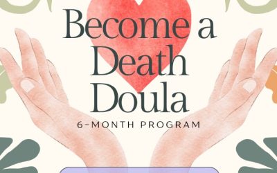 Begin a Fulfilling Career with the Best Online Death Doula Training In Golden, CO Program